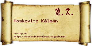 Moskovitz Kálmán névjegykártya